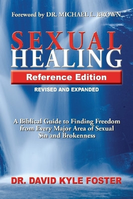 Sexual Healing Reference Edition by David Kyle Foster 9781943523207