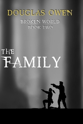 The Family by Douglas Owen 9781928094487