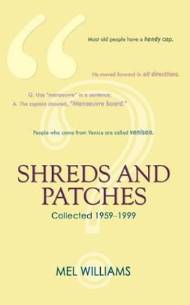 Shreds and Patches by Mel Williams 9781844014637