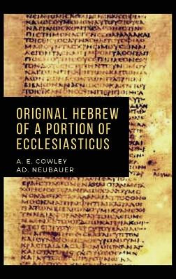 Original Hebrew of a Portion of Ecclesiasticus by A E Cowley 9782357284968
