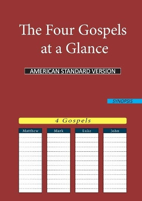 The Four Gospels at a Glance: American Standard Version (Asv) by American Standard Version Asv 9783752610321
