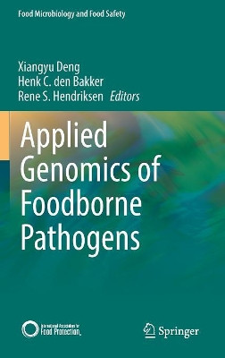 Applied Genomics of Foodborne Pathogens by Xiangyu Deng 9783319437491