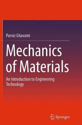 Mechanics of Materials: An Introduction to Engineering Technology by Parviz Ghavami 9783319360447
