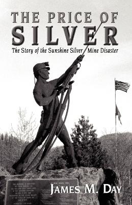The Price of Silver by J Day 9781893157217