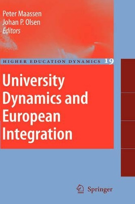 University Dynamics and European Integration by Peter Maassen 9781402059704