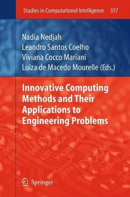 Innovative Computing Methods and their Applications to Engineering Problems by Nadia Nedjah 9783642268366