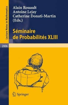 Seminaire de Probabilites XLIII by Catherine Donati-Martin 9783642152160