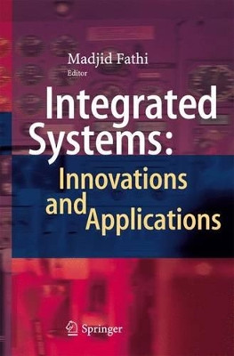Integrated Systems: Innovations and Applications by Madjid Fathi 9783319158976