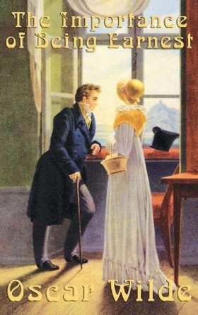 Oscar Wilde: The Importance of Being Earnest by Oscar Wilde 9781515430780