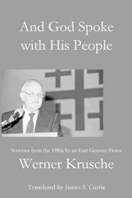 And God Spoke with His People by Werner Krusche 9781955581004