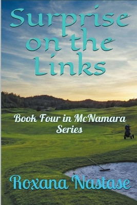 Surprise on the Links by Roxana Nastase 9798201860141
