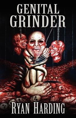 Genital Grinder by Ryan Harding 9781621050223