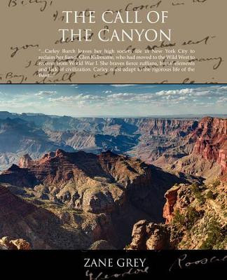 The Call of the Canyon by Zane Grey 9781605979427