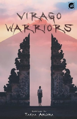 Virago Warriors by Tanya Arora 9789389923049
