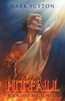 Pitfall: Book One: Angel Wars by Mark Sutton 9781733316514