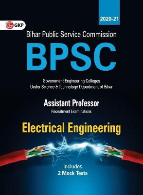 Bpsc 2020: Assistant Professor - Electrical Engineering by Gkp 9789390187164