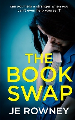 The Book Swap by J E Rowney 9781739689926