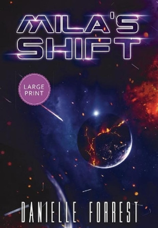 Mila's Shift by Danielle Forrest 9781950795017