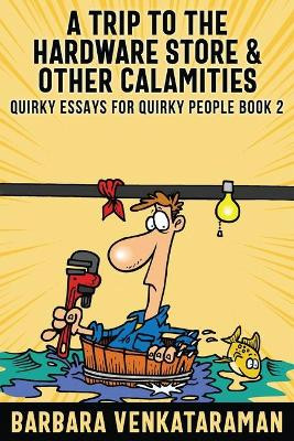 A Trip to the Hardware Store And Other Calamities by Barbara Venkataraman 9784867523353