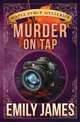 Murder on Tap by Emily James 9781988480053