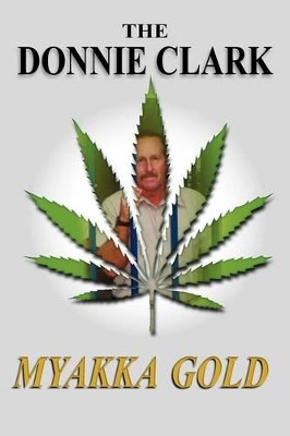 The Donnie Clark, Myakka Gold by Donnie Clark 9781614931270