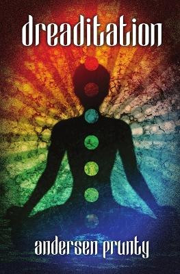 Dreaditation by Andersen Prunty 9781957504100