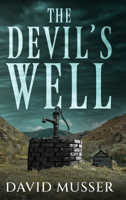 The Devil's Well by David Musser 9784824183538