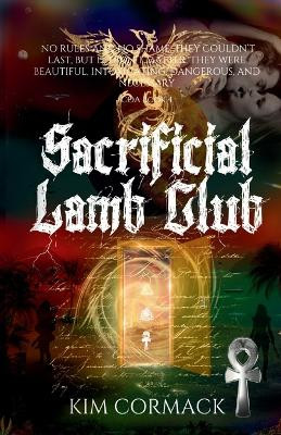 Sacrificial Lamb Club: children of ankh universe by Kim D Cormack 9781989368374