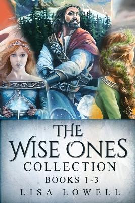The Wise Ones Collection - Books 1-3 by Lisa Lowell 9784824174437