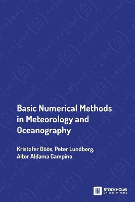 Basic Numerical Methods in Meteorology and Oceanography by Kristofer Döös 9789176351758
