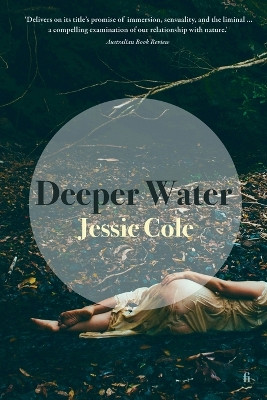 Deeper Water by Jessie Cole 9781922749635