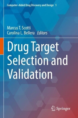 Drug Target Selection and Validation by Marcus T. Scotti 9783030958978