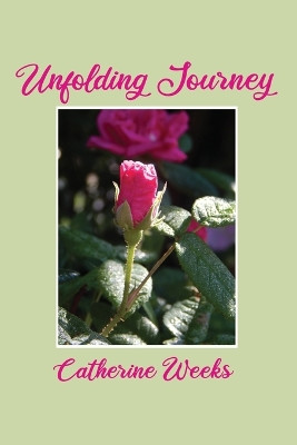 Unfolding Journey by Catherine Weeks 9781400328239