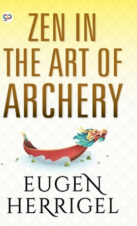 Zen in the Art of Archery by Eugen Herrigel 9789354990298
