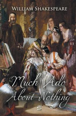 Much Ado About Nothing by William Shakespeare 9781787246775