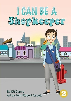 I Can Be A Shopkeeper by Kr Clarry 9781925932294