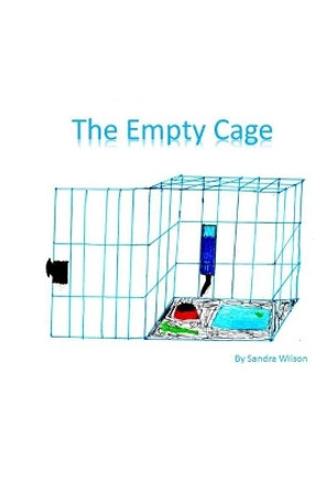 The Empty Cage by Sandra Wilson 9781777557652