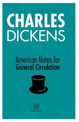 American Notes For General Circulation by Charles Dickens 9789387488229