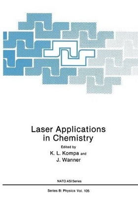 Laser Applications in Chemistry by K.-L. Kompa 9781461296973