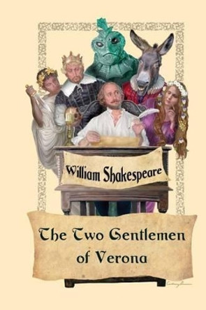 The Two Gentlemen of Verona by William Shakespeare 9781627555340