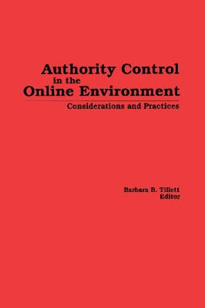 Authority Control in the Online Environment: Considerations and Practices by Barbara Tillett