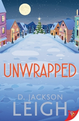 Unwrapped by D Jackson Leigh 9781636796673