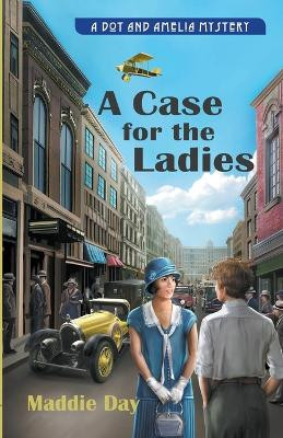 A Case for the Ladies by Maddie Day 9798224213948