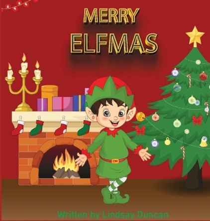 Merry Elfmas by Lindsay Duncan 9781739524227