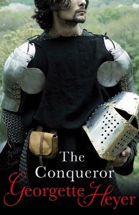 The Conqueror by Georgette Heyer