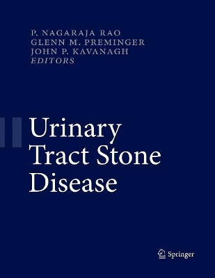 Urinary Tract Stone Disease by Nagaraja P. Rao 9781447168386