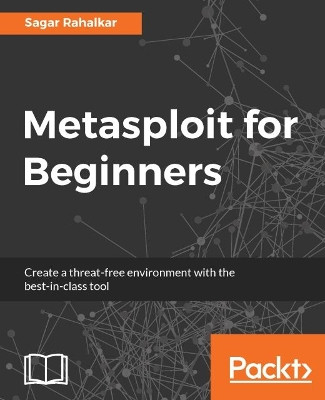 Metasploit for Beginners by Sagar Rahalkar 9781788295970
