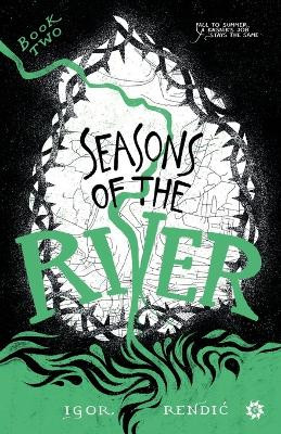Seasons of the River by Igor Rendic 9789538360213