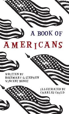 Book of Americans: Illustrated by Charles Child by Stephen Vincent Benet 9781528771504