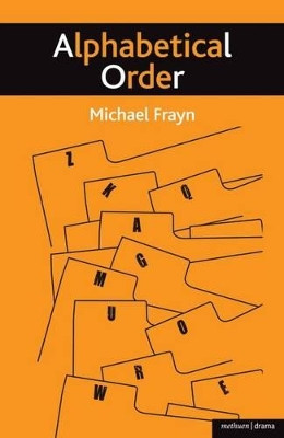 Alphabetical Order by Michael Frayn 9781408122600
